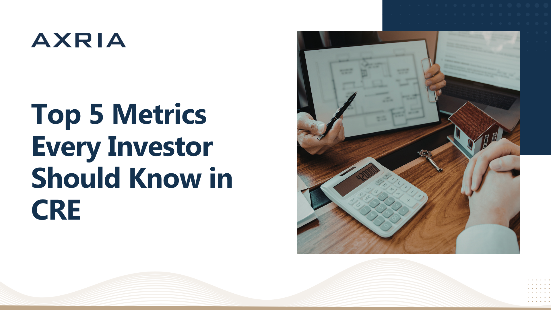 Top 5 Metrics Every Investor Should Know in CRE